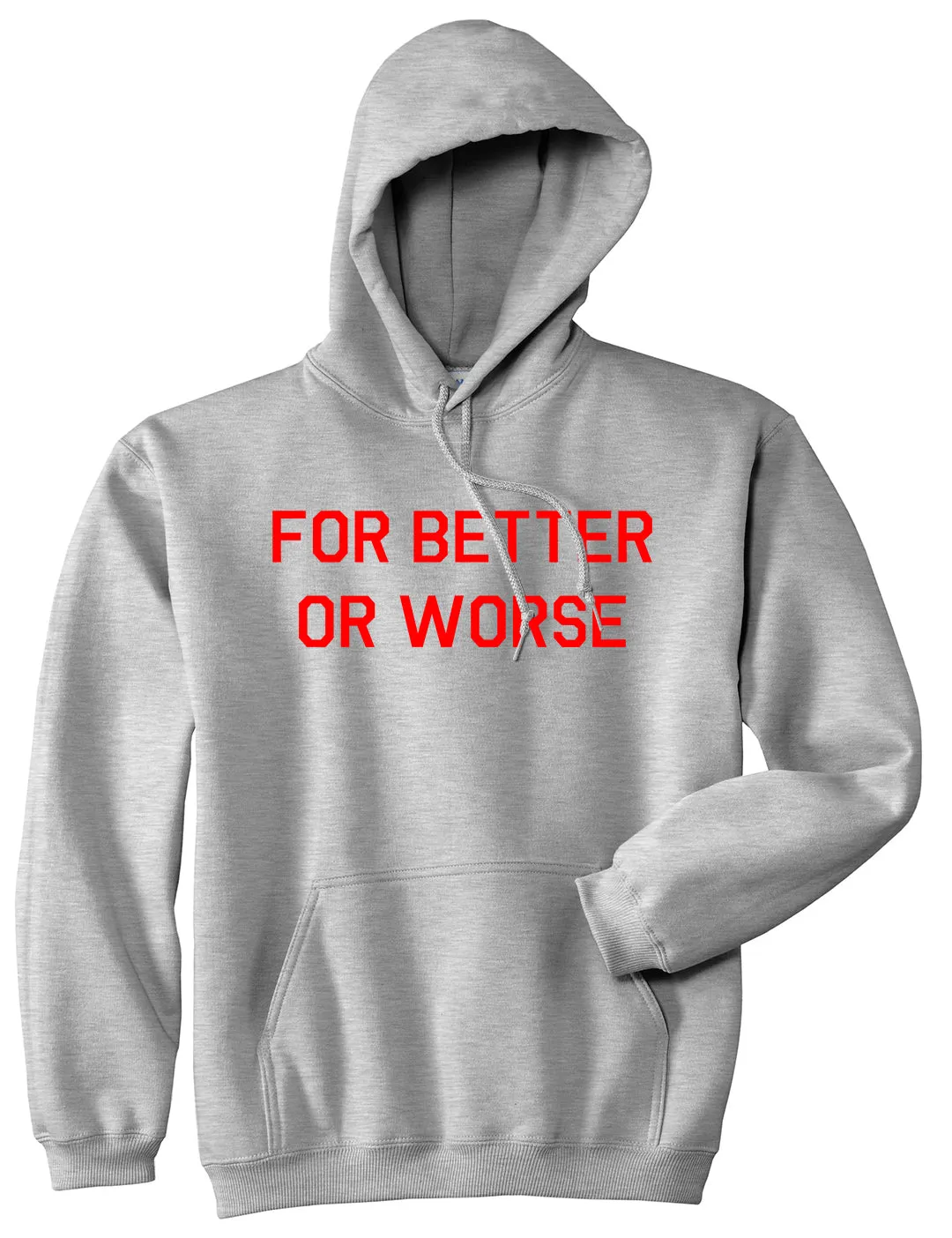 For Better Or Worse Mens Pullover Hoodie