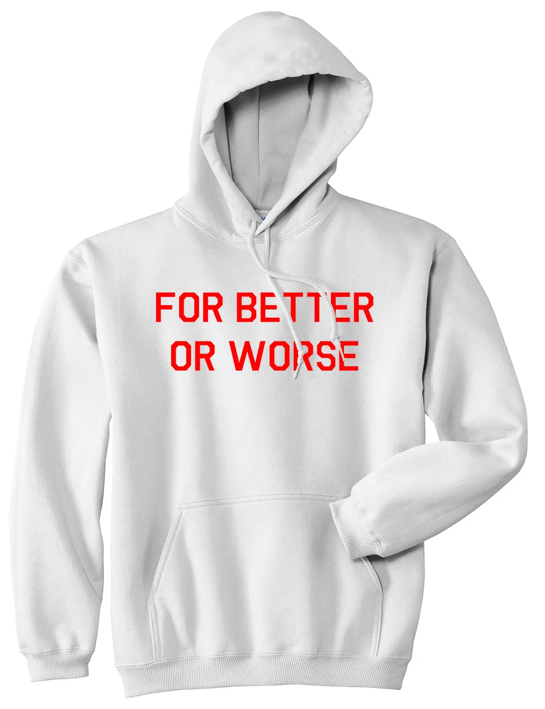 For Better Or Worse Mens Pullover Hoodie